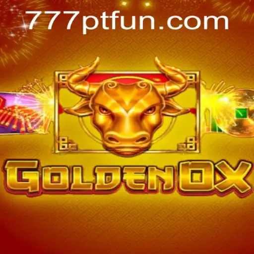 GoldenOx: An Engaging Adventure in the World of 777PT Gaming