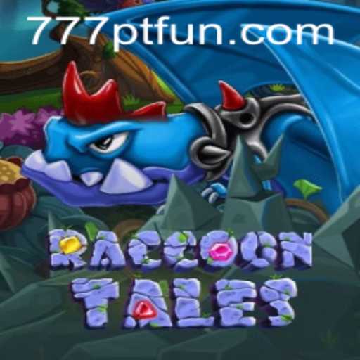 Discover the Enchanting World of RaccoonTales - Unraveling the Magic with 777PT